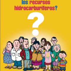 ¿Para que deben servir los recursos hidrocarburíferos? | Preguntas y respuestas para la reflexión y el debate