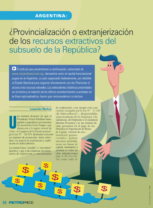 Petropress 7 | Argentina ¿Provincialización o extranjerización de los recursos extractivos del subsuelo de la República?