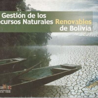 La gestion de los Recursos Naturales Renovables de Bolivia_pk