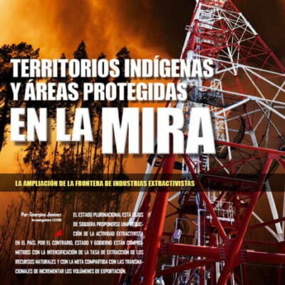 territorios_indigenas y areas protegidas en la mira