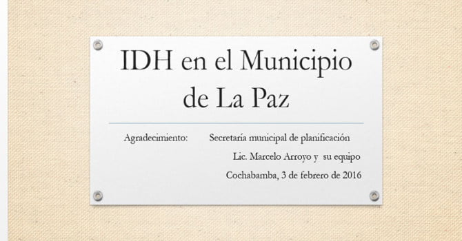 IDH en el Municipio de La Paz (3.2.16) IDH en el Municipio de La Paz (3.2.16)