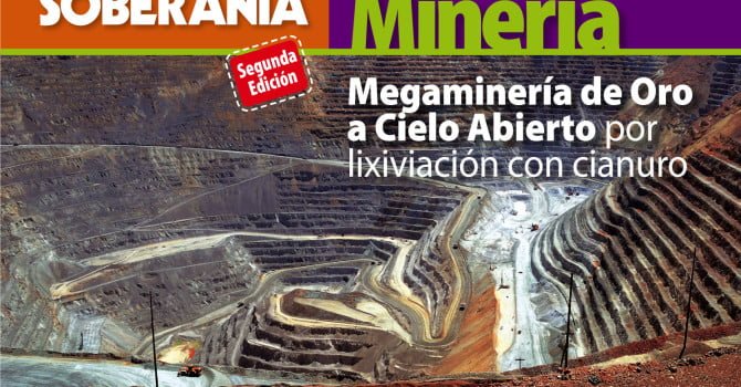 Megaminería de oro a cielo abierto por lixiviación con cianuro Megaminería de oro a cielo abierto por lixiviación con cianuro