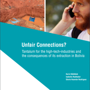 Unfair Connections? Tantalum for the high-tech-industries and the consequences of its extraction in Bolivia