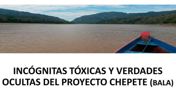 Incógnitas tóxicas y verdades ocultas del proyecto El Bala (Chapete) Incógnitas tóxicas y verdades ocultas del proyecto El Bala (Chapete)
