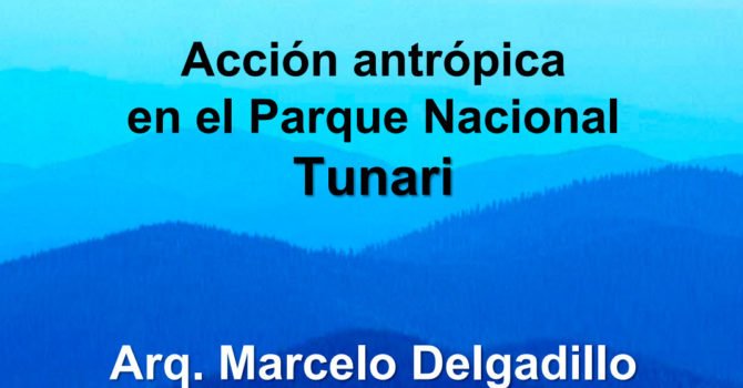 Acción antrópica en el Parque Nacional Tunari (M. Delgadillo) Acción antrópica en el Parque Nacional Tunari (M. Delgadillo)