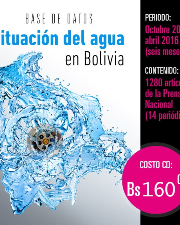 Situación del agua en Bolivia: Base de datos hemerográfica Situación del agua en Bolivia: Base de datos hemerográfica