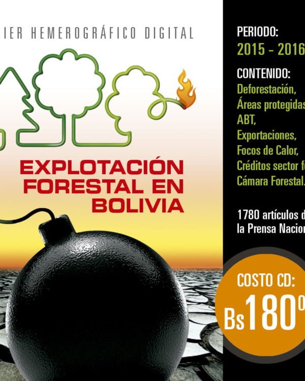 Explotación Forestal en Bolivia: Base de datos hemerográfica Explotación Forestal en Bolivia: Base de datos hemerográfica