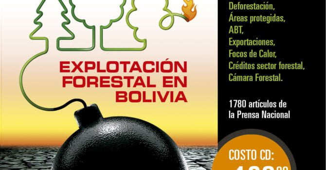 Explotación Forestal en Bolivia: Base de datos hemerográfica Explotación Forestal en Bolivia: Base de datos hemerográfica