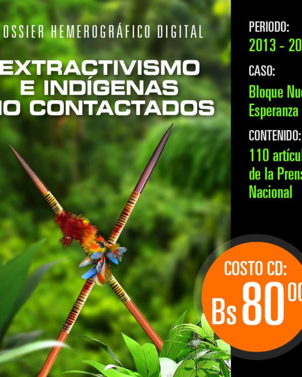 Extractivismo e indígenas no contactados: Base de datos hemerográfica Extractivismo e indígenas no contactados: Base de datos hemerográfica