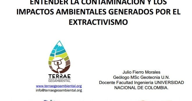 Contaminación minera: perspectiva geológica. Julio Fierro Morales, Universidad Nacional de Bogotá Contaminación minera: perspectiva geológica. Julio Fierro Morales, Universidad Nacional de Bogotá