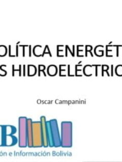 La Política Energética y las hidroeléctricas