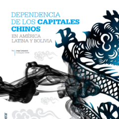 Deliberar 1 | Dependencia de los capitales chinos en América latina y Bolivia