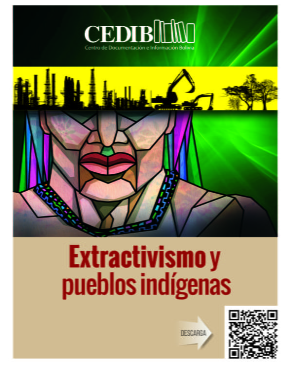 Extractivismo y pueblos indígenas Extractivismo y pueblos indígenas