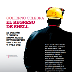 Deliberar 1 | Gobierno celebra el regreso de Shell el borrón y cuenta nueva que el Estado repite una y otra y otra vez