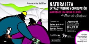 Naturaleza, extractivismo y corrupción de Eduardo Gudynas