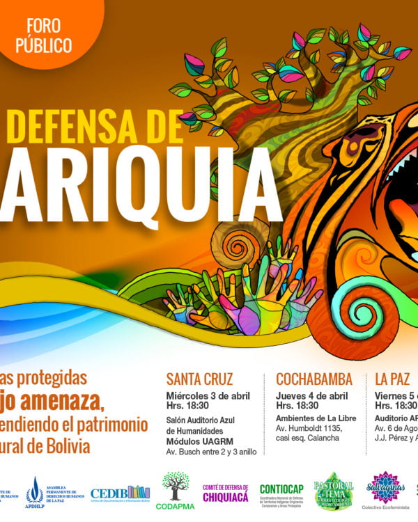 Foro público: DEFENSA DE TARIQUÍA. Defendiendo el patrimonio natural de Bolivia ante la amenaza a las Áreas Protegidas Foro público: DEFENSA DE TARIQUÍA. Defendiendo el patrimonio natural de Bolivia ante la amenaza a las Áreas Protegidas