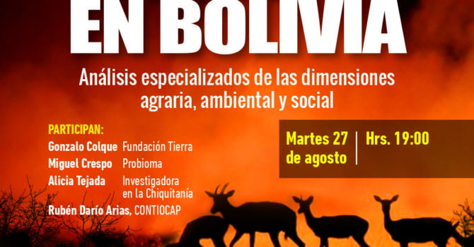 Incendios en Bolivia. Análisis especializados en las dimensiones agraria, ambiental y social Incendios en Bolivia. Análisis especializados en las dimensiones agraria, ambiental y social