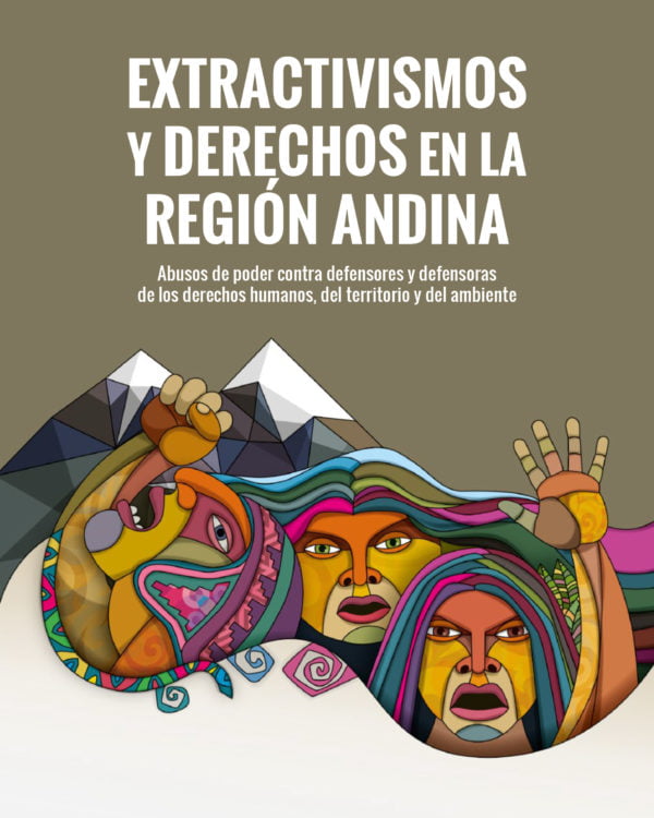 Extractivismo y derechos en la región andina Extractivismo y derechos en la región andina