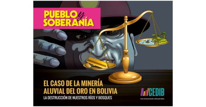 Minería aluvial de oro en Bolivia. La destrucción de nuestros bosques Minería aluvial de oro en Bolivia. La destrucción de nuestros bosques