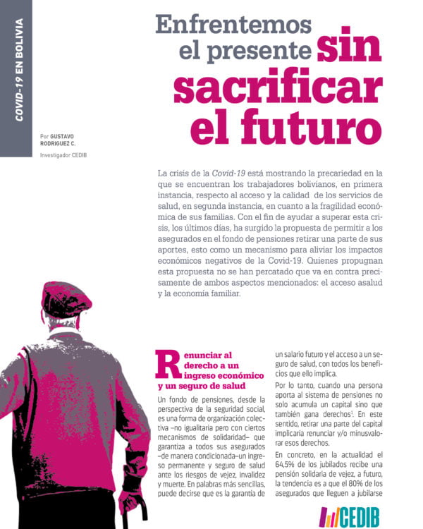 ENFRENTEMOS EL PRESENTE SIN SACRIFICAR EL FUTURO. Respecto a la propuesta de retirar recursos del fondo de pensiones por la crisis de la Covid-19 ENFRENTEMOS EL PRESENTE SIN SACRIFICAR EL FUTURO. Respecto a la propuesta de retirar recursos del fondo de pensiones por la crisis de la Covid-19