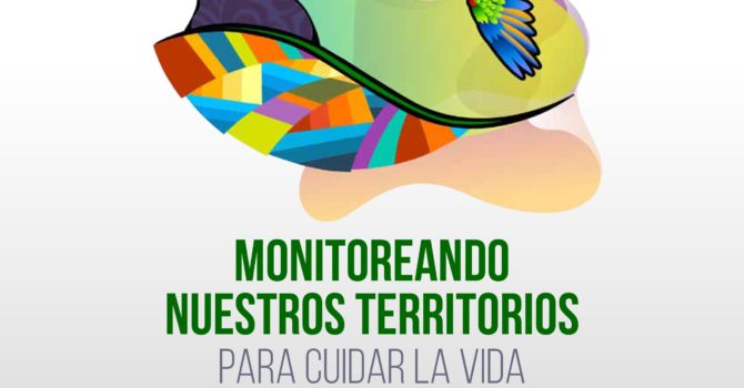 Monitoreando nuestros territorios para cuidar la vida – Boletín CONTIOCAP #1 Monitoreando nuestros territorios para cuidar la vida – Boletín CONTIOCAP #1