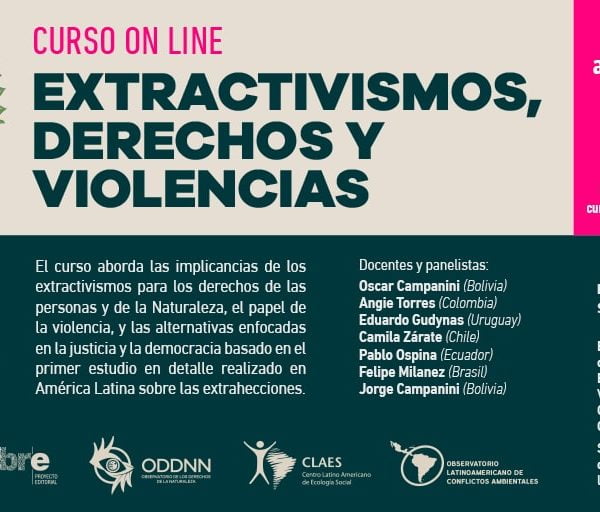 Curso Extractivismos, Derechos y Violencia Curso Extractivismos, Derechos y Violencia