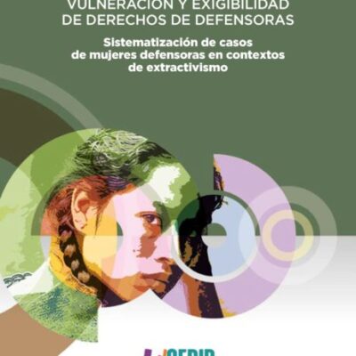 Nuestras Defensoras: mujeres defesoras de derechos en Bolivia