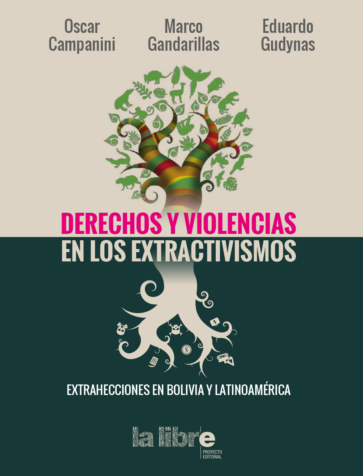 Derechos y violencias en los extractivismos | Extrahecciones en Bolivia y América Latina