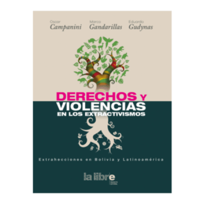 violencias y derechos en los extractivismos