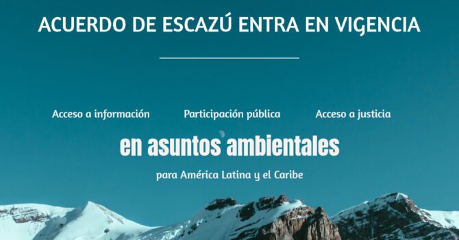 ¿Por qué es importante el Acuerdo de Escazú? ¿Por qué es importante el Acuerdo de Escazú?