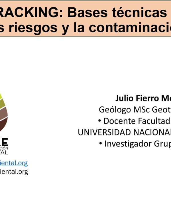 ¿Qué es el Fracking? Bases técnicas para entender los riesgos y la contaminación (27.1.21) ¿Qué es el Fracking? Bases técnicas para entender los riesgos y la contaminación (27.1.21)
