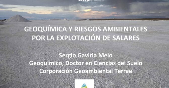 Geoquímica y riesgos ambientales por la explotación de salares (01.02.21) Geoquímica y riesgos ambientales por la explotación de salares (01.02.21)
