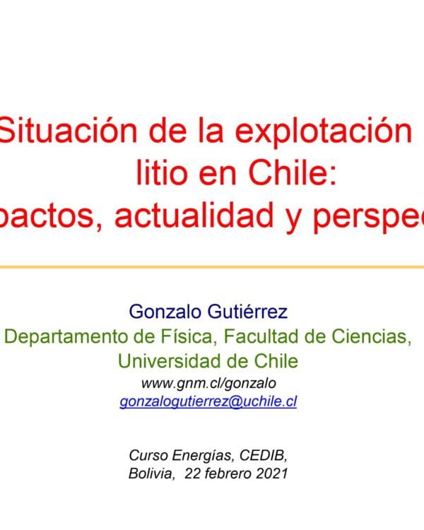 Situación de la explotación del litio en Chile: impactos, actualidad y perspectivas (22.2.21) Situación de la explotación del litio en Chile: impactos, actualidad y perspectivas (22.2.21)