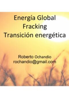 Energía Global, Fracking y Transición energética