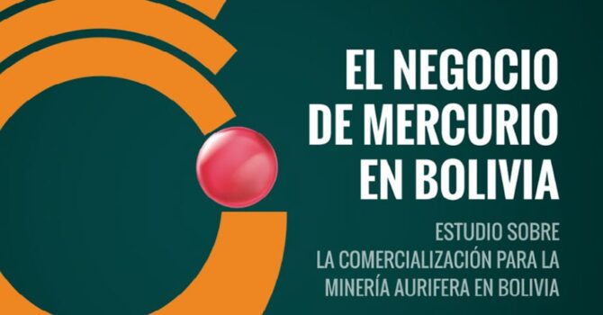 El negocio del mercurio en Bolivia El negocio del mercurio en Bolivia