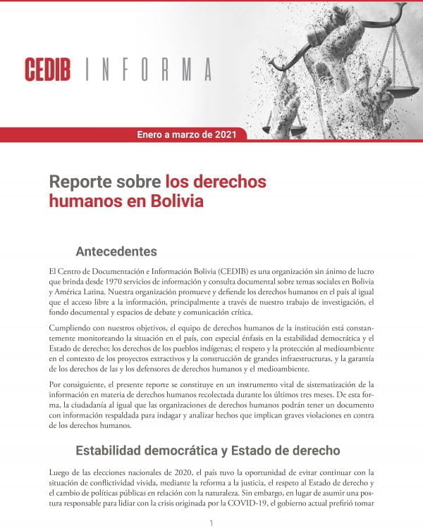CEDIB Informa: Reporte sobre los derechos humanos en Bolivia (ene-mar 2021) CEDIB Informa: Reporte sobre los derechos humanos en Bolivia (ene-mar 2021)