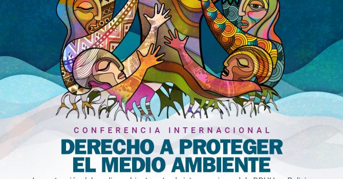 Conferencia internacional. Derecho a proteger el medio ambiente Conferencia internacional. Derecho a proteger el medio ambiente