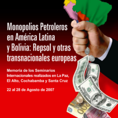 Monopolios petroleros en América Latina y Bolivia | Repsol y otras trasnacionales europeas