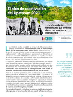 El plan de reactivación del Upstream 2021 o la búsqueda de hidrocarburos que continúa siendo una amenaza e incertidumbre