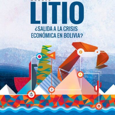 Litio Salida a la crisis económica en Bolivia