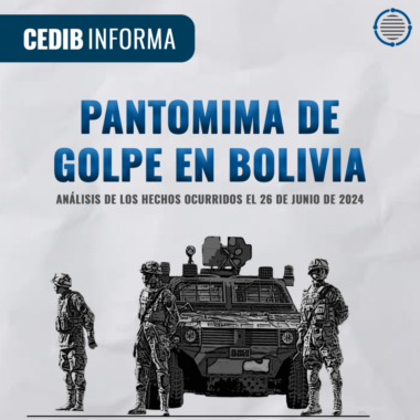 Cedib Informa: Pantomima de golpe en Bolivia