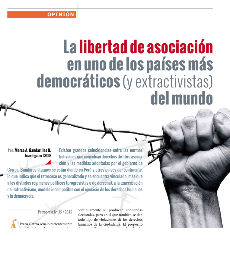 La libertad de asociación en uno de los países más democráticos (y extractivistas) del mundo. (Petropress 35. Pag.30 a 40)